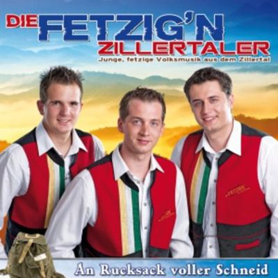 An Rucksack voller Schneid - Die Fetzign Zillertaler, CD