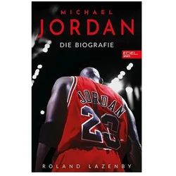 Michael Jordan. Die Biografie, Ratgeber von Roland Lazenby