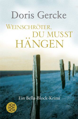 Doris Gercke - Weinschröter, du musst hängen: Ein Bella-Block-Krimi - Preis vom 18.10.2026 19:22:15 h