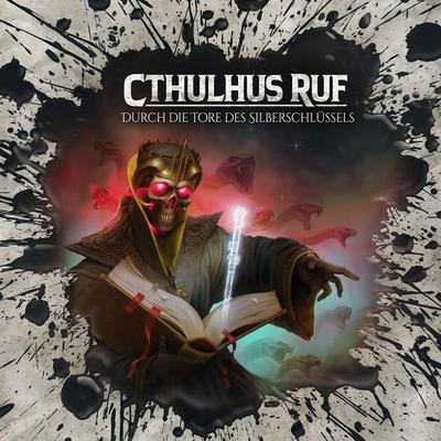Cthulhus Ruf: Durch die Tore des Silberschlüssels - Dirk Jürgensen, Audio, 4260507215024