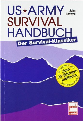 John Boswell - US Army Survival Handbuch: Der Survival-Klassiker - Preis vom 10.10.2026 11:48:34 h