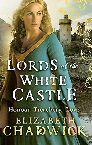 Elizabeth Chadwick - Lords Of The White Castle - Preis vom 02.10.2026 23:42:20 h