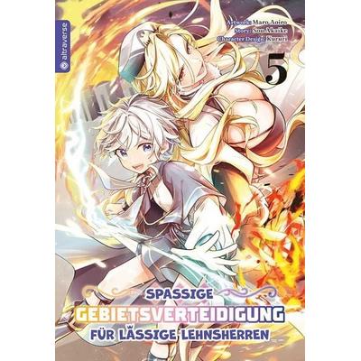 Spaßige Gebietsverteidigung für lässige Lehnsherren 05, Taschenbuch von Maro Aoiro,Sou Akaike,Kururi, Altraverse GmbH, 978-3-7539-4929-1