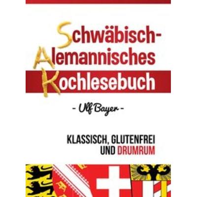 Schwäbisch-alemannisches Kochlesebuch, Paperback von Bayer Ulf, Shaker, 978-3-95631-312-7