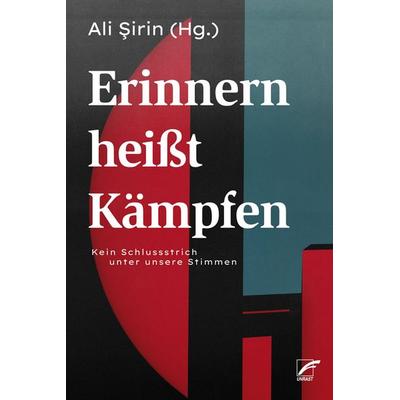 Erinnern heißt Kämpfen, Taschenbuch von , Unrast Verlag, 978-3-89771-389-5