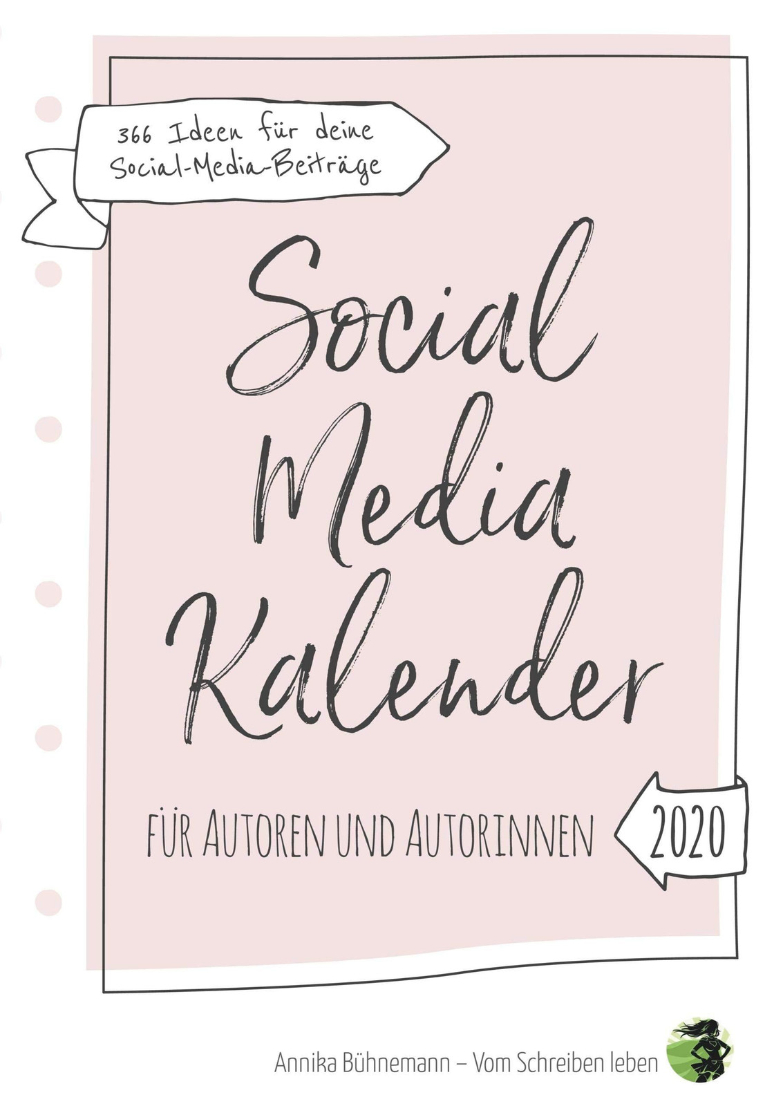 Social Media Kalender voor Auteurs - 366 Ideeën voor Berichten