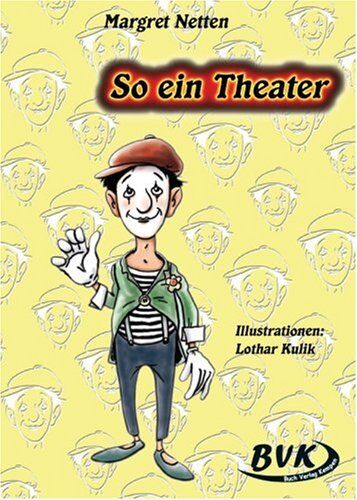 Margret Netten - So ein Theater: Für die Grundschule, Sonderschule und Orientierungsstufe - Preis vom 16.10.2026 11:41:07 h