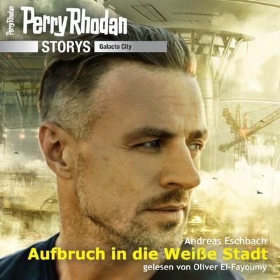 Perry Rhodan Storys: Galacto City 1 - Andreas Eschbach, Audio, 4066339043084