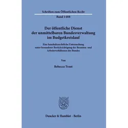 Der öffentliche Dienst der unmittelbaren Bundesverwaltung im Budgetkreislauf, Fachbücher von Rebecca Traut