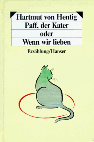 Hartmut von Hentig - Paff, der Kater oder Wenn wir lieben: Eine Erzählung - Preis vom 17.10.2026 19:25:27 h