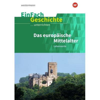 EinFach Geschichte ...unterrichten, Taschenbuch von Marco Anniser,Achim Rosenthal,Oliver Satter, Schöningh Verlag in Westermann Bildungsmedien,