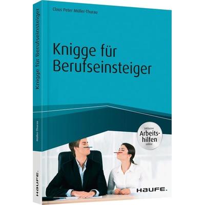 Knigge für Berufseinsteiger - inkl. Arbeitshilfen online, Taschenbuch von Claus Peter Müller-Thurau, Haufe-Lexware