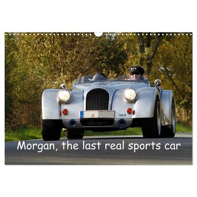 Morgan, the last real sports car (Wall Calendar 2026 DIN A3 landscape), CALVENDO 12 Month Wall Calendar
