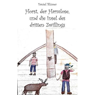 Horst, der Harmlose, und die Insel des dritten Zwillings, Taschenbuch von Daniel Blümer, Rediroma-Verlag, 978-3-9888547-5-9