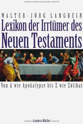Walter-Jörg Langbein - Lexikon der Irrtümer des Neuen Testaments - Preis vom 12.10.2026 11:37:12 h
