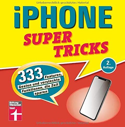 Stephan Wiesend - iPhone Supertricks: 333 Features, Gesten und versteckte Funktionen, die Zeit sparen - Preis vom 30.09.2026 09:01:18 h
