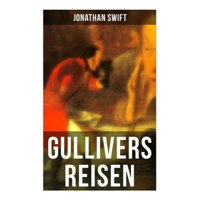 Gullivers Reisen, Taschenbuch von Swift Jonathan, Musaicum Books, 978-80-272-5410-1