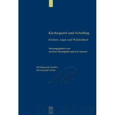 Kierkegaard und Schelling, Gebundene Ausgabe von Jochem Hennigfeld,Jon Stewart, De Gruyter, 978-3-11-017499-1