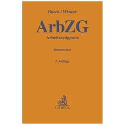 Arbeitszeitgesetz. ArbZG, Fachbücher von Ulrich Baeck, Thomas Winzer