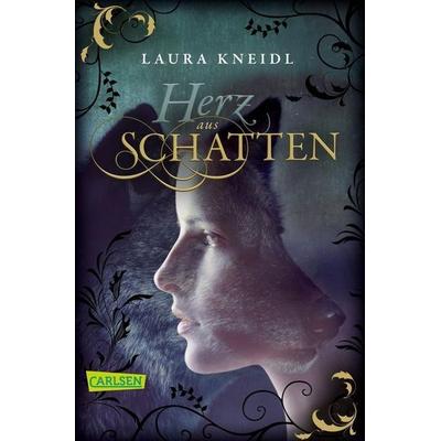 Herz aus Schatten, Taschenbuch von Laura Kneidl, Carlsen