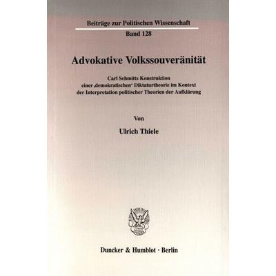 Advokative Volkssouveränität., Taschenbuch von Ulrich Thiele, Duncker & Humblot, 978-3-428-11043-8