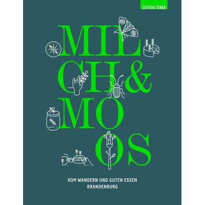 Milch & Moos, Taschenbuch von Theresa Wissmann,Sina Schwarz, Terra press, 978-3-942917-46-9