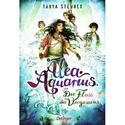 Alea Aquarius 6. Der Fluss des Vergessens, Gebundene Ausgabe von Tanya Stewner, Verlag Friedrich Oetinger GmbH
