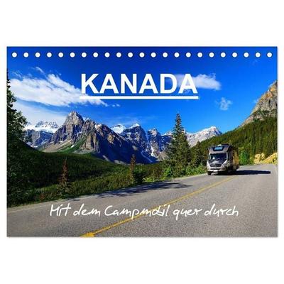 KANADA - Mit Campmobil quer durch (Tischkalender 2027 DIN A5 quer), CALVENDO Monatskalender