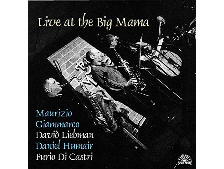 Maurizio Giammarco - Live At The Big Mama