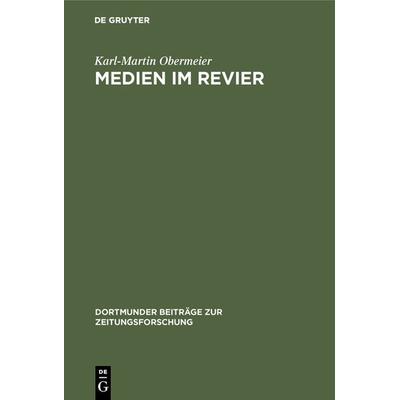 Medien im Revier, Gebundene Ausgabe von Karl-Martin Obermeier, De Gruyter, 978-3-598-21309-0