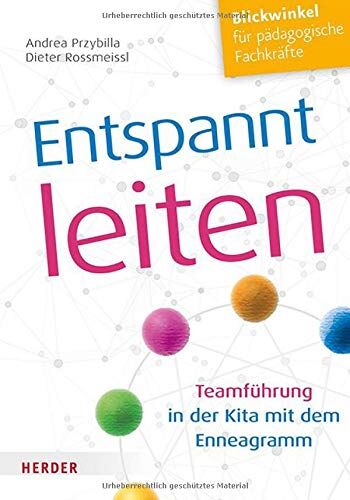 Andrea Przybilla - Entspannt leiten: Teamführung in der Kita mit dem Enneagramm - Preis vom 11.10.2026 15:43:13 h