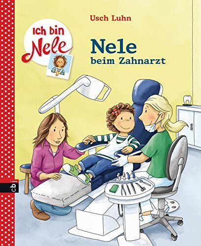 Usch Luhn - Ich bin Nele - Nele beim Zahnarzt - Preis vom 09.10.2026 07:28:09 h