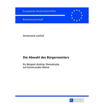 Die Abwahl des Bürgermeisters, Taschenbuch von Annemarie Lenhof, Lang, 978-3-631-62805-8