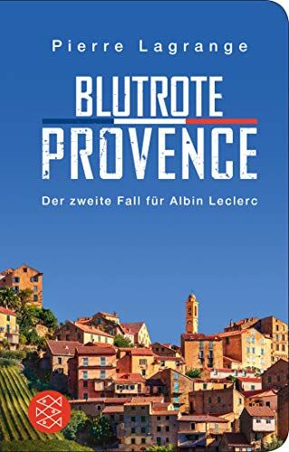 Pierre Lagrange - Blutrote Provence (Ein Fall für Commissaire Leclerc) - Preis vom 10.10.2026 11:48:34 h