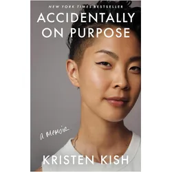 Accidentally on Purpose, Belletristik von Kristen Kish