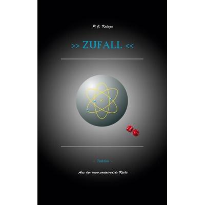 Zufall, Taschenbuch von Peter Kaluza, BoD – Books on Demand, 978-3-7562-3503-2