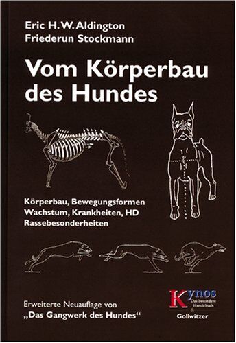 Aldington, Eric H. W. - Vom Körperbau des Hundes: Körperbau, Bewegungsformen, Wachstum, Krankheiten, HD, Rassebesonderheiten - Preis vom 11.10.2026 03:10:56 h