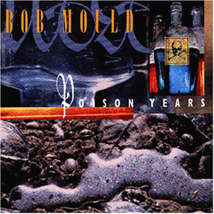 Bob Mould - Poison Years - Preis vom 09.10.2026 07:28:09 h