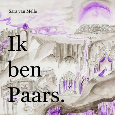 Ik ben Paars., Gebundene Ausgabe von Sara van Melle, Brave New Books, 978-94-6512-853-5