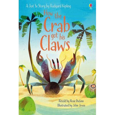 How the Crab Got His Claws, Gebundene Ausgabe von Rosie Dickins, Usborne Publishing, 978-1-4749-3791-7
