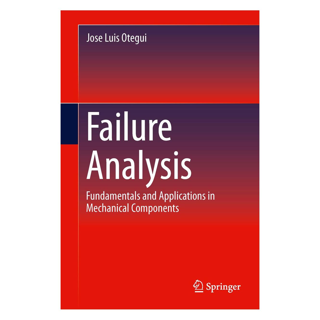 Springer Otegui:Failure Analysis (9783319039091)