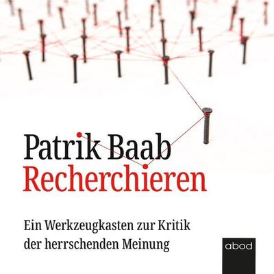Recherchieren - Patrik Baab, Audio, 4066004656281
