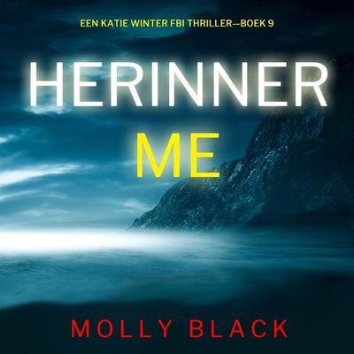Herinner Me (Een Katie Winter FBI Thriller—Boek 9) - Molly Black, Audio, 9798341562929