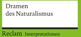 Interpretationen: Dramen des Naturalismus - Preis vom 09.10.2026 07:28:09 h