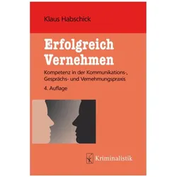Erfolgreich Vernehmen, Fachbücher von Klaus Habschick
