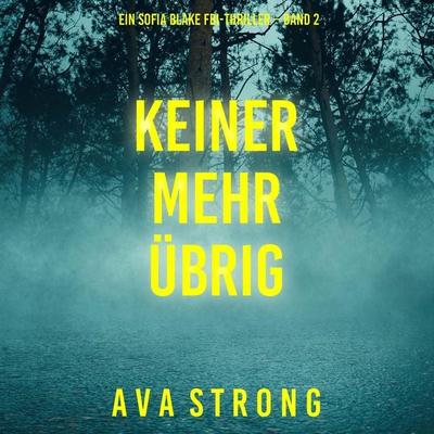 Keiner Mehr Übrig (Ein Sofia Blake FBI-Thriller – Band 2) - Ava Strong, Audio, 9798261405719