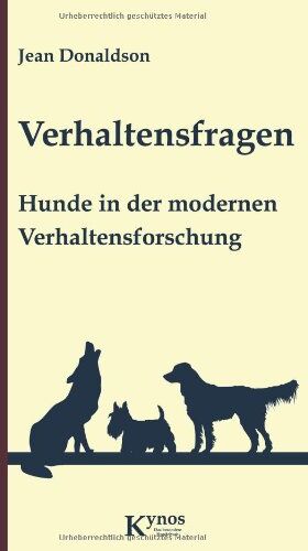 Jean Donaldson - Verhaltensfragen: Hunde in der modernen Verhaltensforschung - Preis vom 09.10.2026 07:28:09 h