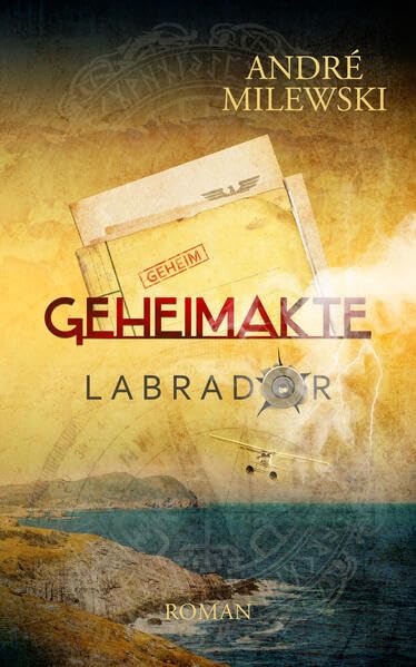 André Milewski - Geheimakte Labrador - Preis vom 30.09.2026 09:01:18 h