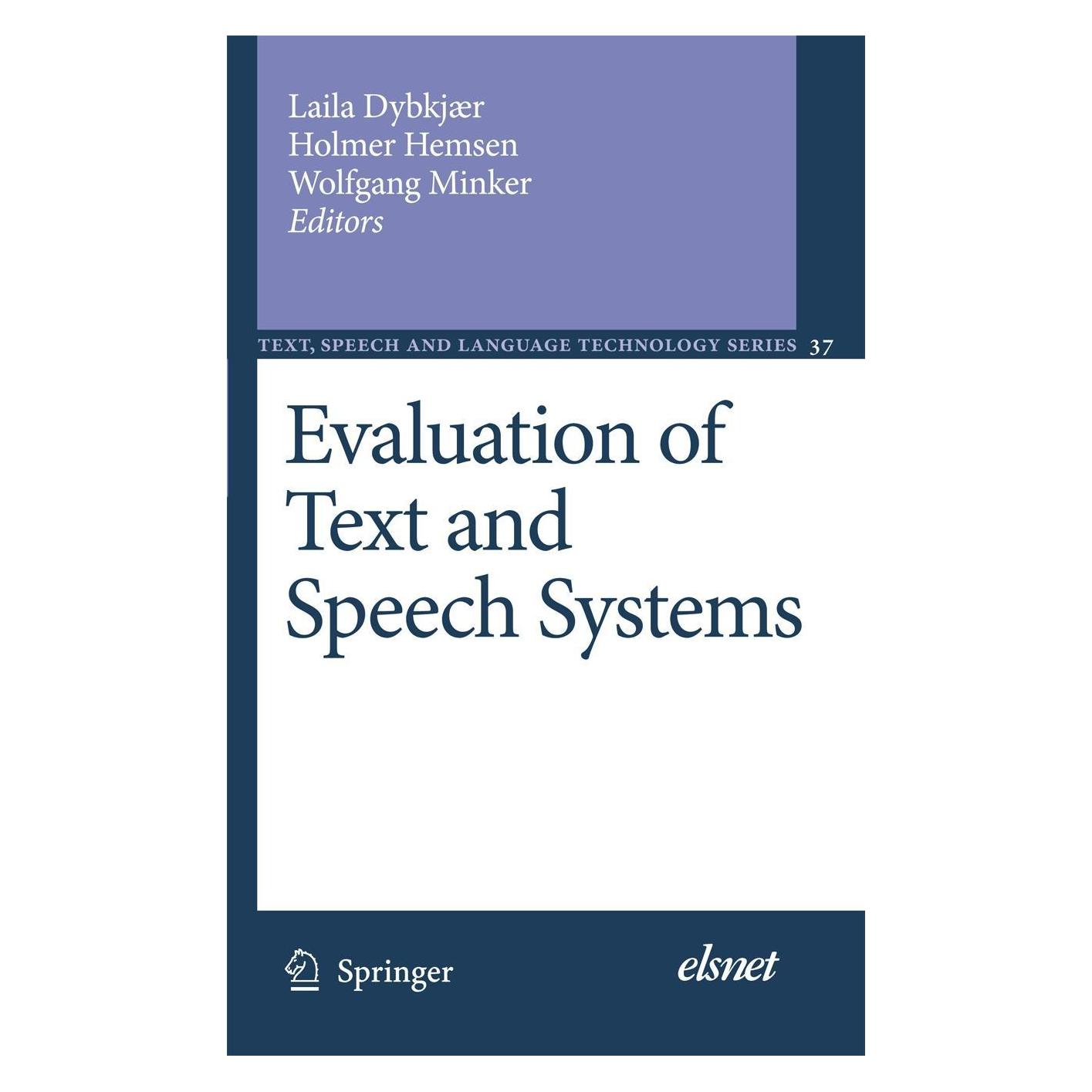 Springer Evaluation of Text and Speech Systems (Englisch, Softcover, Holmer Hemsen, Laila Dybkjaer, Wolfgang Minker) (34232891)