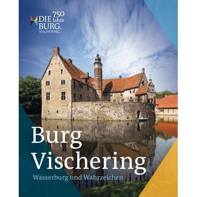 Burg Vischering, Taschenbuch von , Aschendorff, 978-3-402-24944-4